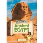 Reading Planet KS2 - A Guide to Ancient Egypt - Level 5: Mars/Grey band - Non-Fiction – Hledejceny.cz