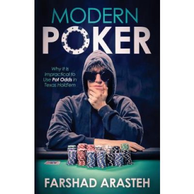 Modern Poker: Why It Is Impractical to Use Pot Odds in Texas Hold'em – Hledejceny.cz