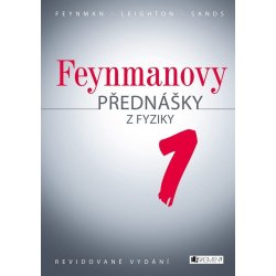 Feynmanovy přednášky z fyziky - revidované vydání - 1.díl - Richard P. Feynman