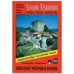 Rother: turistický průvodce Itálie Severní Toskánsko – Hledejceny.cz