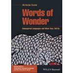 Words of Wonder: Endangered Languages and What The y Tell Us, Second Edition – Hledejceny.cz