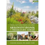 Království bylinek v permakulturní zahradě – Hledejceny.cz