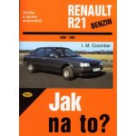 RENAULT 21 benzin 1986 - 1994 č. 51 -- Jak na to? - H. R. Etzold – Zbozi.Blesk.cz