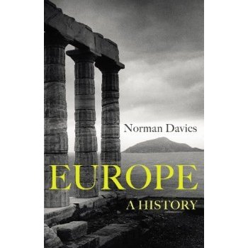 Europe: A History Norman Davies