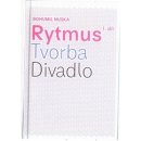 Rytmus tvorba divadlo I. Nuska Bohumil