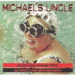 Michael's Uncle - Ale my stále hledáme štěstí CD – Hledejceny.cz