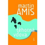 Těhotná vdova - Martin Amis – Sleviste.cz