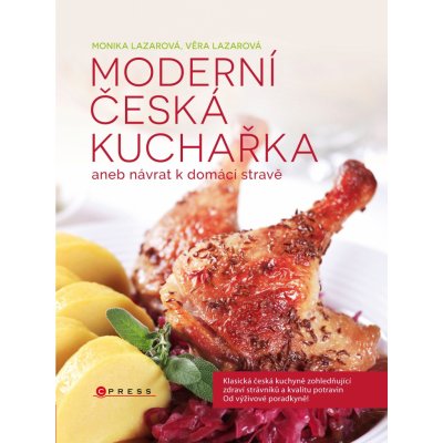 Moderní česká kuchařka - Monika Lazarová, Věra Lazarová – Zboží Mobilmania