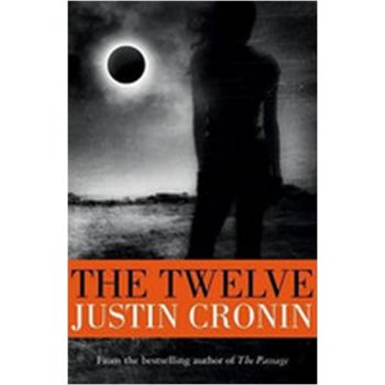 Justin Cronin - Twelve