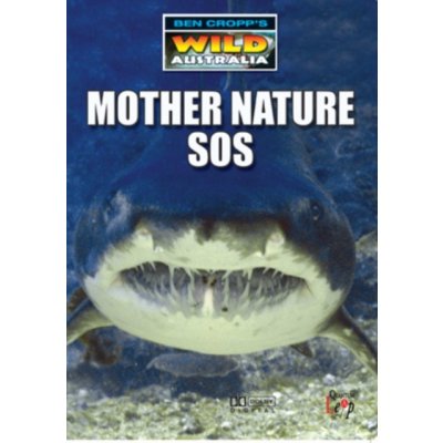 Ben Cropp's Wild Australia: Mother Nature SOS DVD