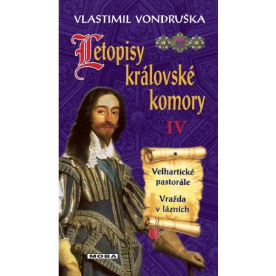 Letopisy královské komory IV. - Velhartické pastorále / Vražda v lázních - Vlastimil Vondruška, Vázaná