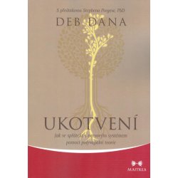 Ukotvení - Deb Dana