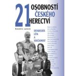 21 osobností českého herectví autorů kolektiv – Hledejceny.cz