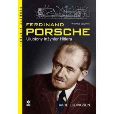 Ferdynand porsche. Ulubiony inżynier Hitlera wyd. 2023 – Zbozi.Blesk.cz