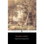 Under the Greenwood Tree - Thomas Hardy – Sleviste.cz