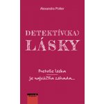 Detektívka lásky - Alexandra Potter – Hledejceny.cz