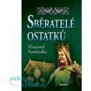 Sběratelé ostatků - Vondruška Vlastimil