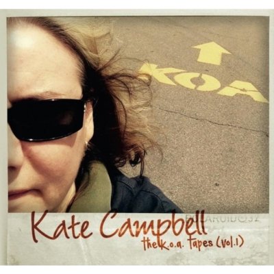 Campbell Kate - K.O.A Tapes Vol.1 CD