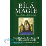 Bílá magie - Iris Rinkenbach, Bran O. Hodapp – Hledejceny.cz