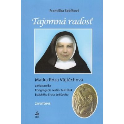 Tajomná radosť - Františka Sebíňová – Hledejceny.cz