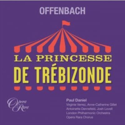 Offenbach - La Princesse De Trebizonde CD