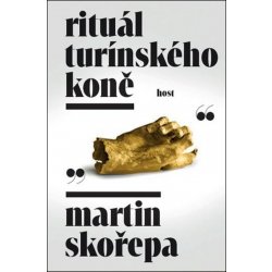 Rituál Turínského koně - Martin Skořepa