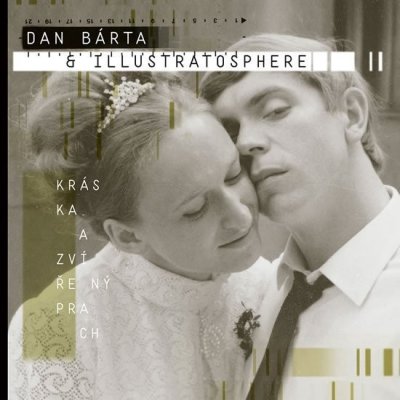 Dan Bárta & Illustratosphere: Kráska a zvířený prach - Dan Bárta CD – Hledejceny.cz