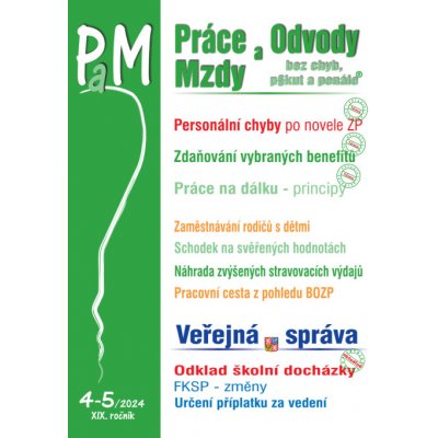 PaM č. 4-5 / 2024 - Jak předejít personálním chybám po novele zákoníku práce – Zbozi.Blesk.cz