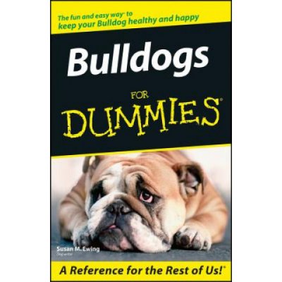 Bulldogs For Dummies S. Ewing