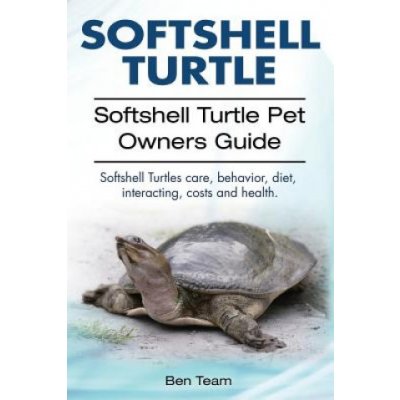 Softshell Turtle. Softshell Turtle Pet Owners Guide. Softshell Turtles care, behavior, diet, interacting, costs and health. – Zboží Mobilmania
