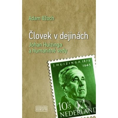 Človek v dejinách - Adam Bžoch – Hledejceny.cz