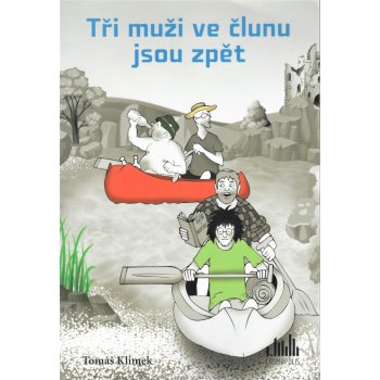 Tři muži ve člunu jsou zpět - Klimek Tomáš