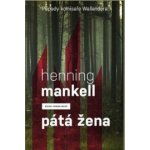 Pátá žena - Případy komisaře Wallandera - Henning Mankell – Hledejceny.cz