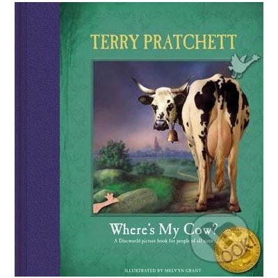 WHERE´S MY COW? A DISCOWORLD PICTURE BOOK - Pratchett Terry