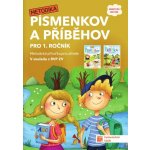 Písmenkov a Příběhov - metodická příručka pro učitele - Mgr. Lenka Bublíková – Hledejceny.cz