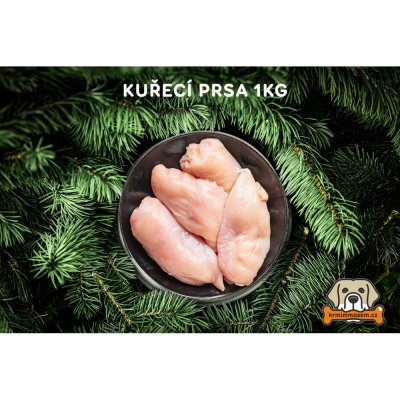 Krmimmasem.cz Kuřecí prsa 1 kg – Sleviste.cz