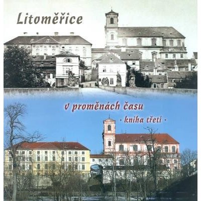 Litoměřice v proměnách času 3