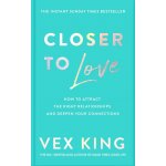 Closer to Love - Vex King – Hledejceny.cz