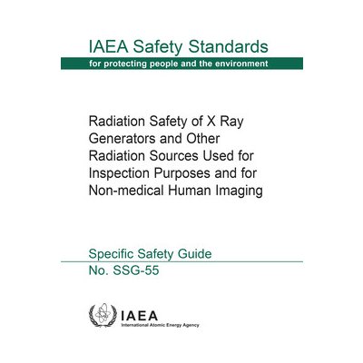 Radiation Safety of X Ray Generators and Other Radiation Sources Used forInspection Purposes and for Non-medical Human Imaging