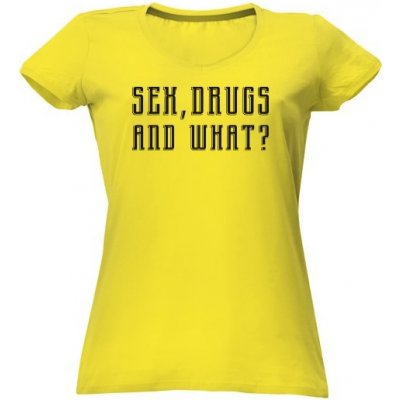 Tričko s potiskem Sex, Drugs and what? oranžová – Zboží Mobilmania