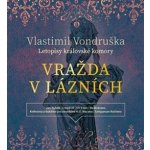 Vražda v lázních - Vlastimil Vondruška - Jan Hyhlík – Hledejceny.cz