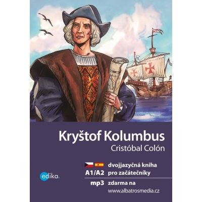 Kryštof Kolumbus / Cristóbal Colón - Eliška Jirásková – Zbozi.Blesk.cz