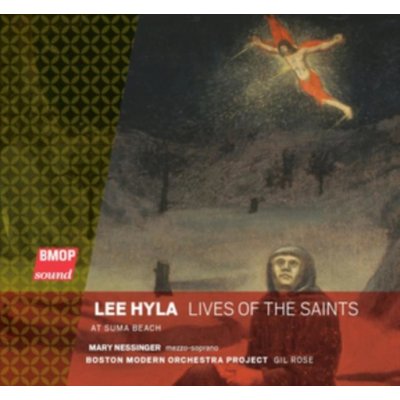 Lee Hyla - Lives of the Saints/At Suma Beach CD – Zboží Mobilmania