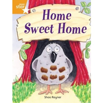Rigby Star Independent Orange Reader 3: Home Sweet Home – Hledejceny.cz