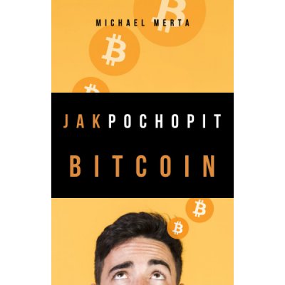 Jak pochopit Bitcoin – Zboží Mobilmania