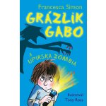 Grázlik Gabo a upírska zombia – Hledejceny.cz