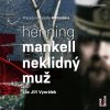 Audiokniha Neklidný muž - Henning Mankell - čte Jiří Vyorálek