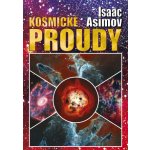 Kosmické proudy - Isaac Asimov – Hledejceny.cz