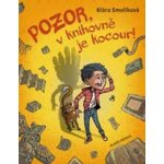 Pozor, v knihovně je kocour! - Klára Smolíková – Sleviste.cz