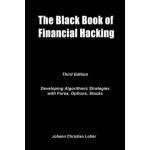 The Black Book of Financial Hacking: Passive Income with Algorithmic Trading Strategies – Hledejceny.cz